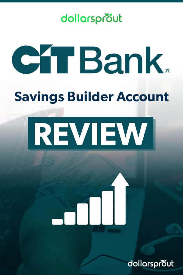 CIT Bank Savings Builder Account Review 2019 - DollarSprout
