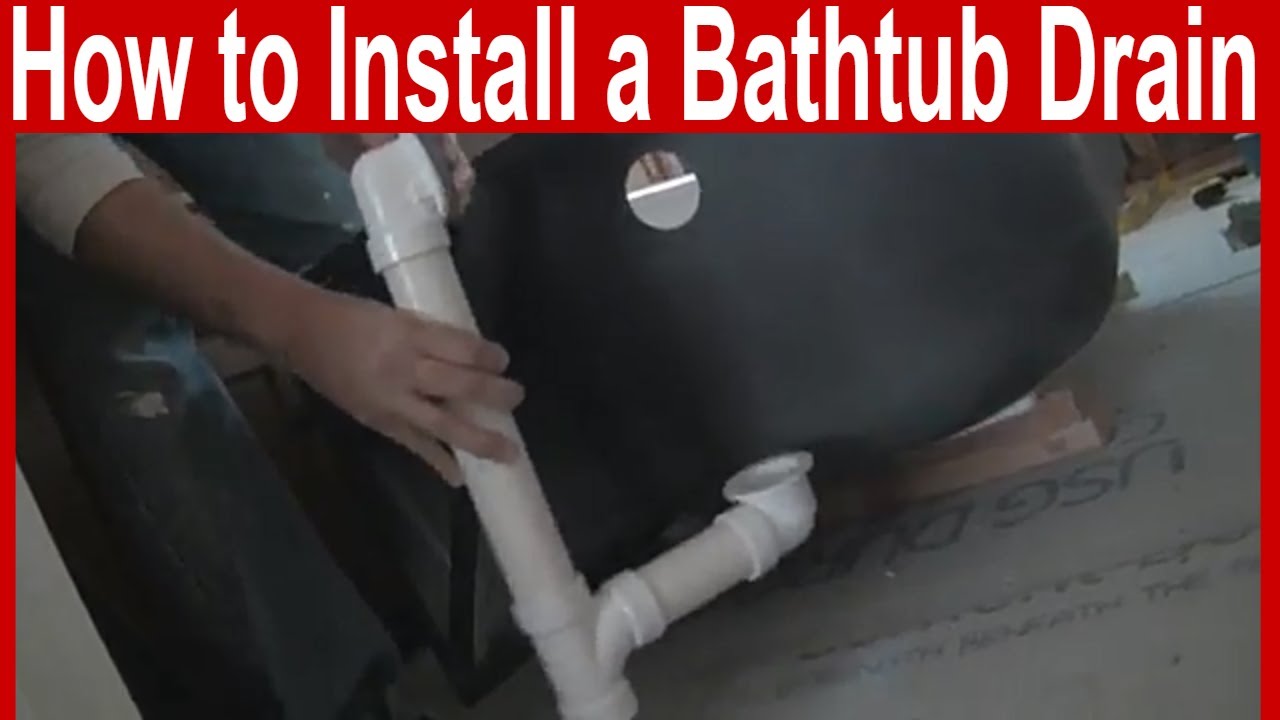 How to Install a Bathtub Drain - YouTube