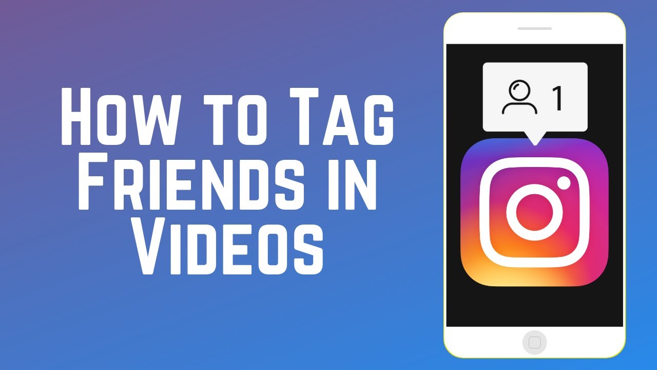 How to Tag Someone in an Instagram Video | Instagram Guide Part 10 - YouTube