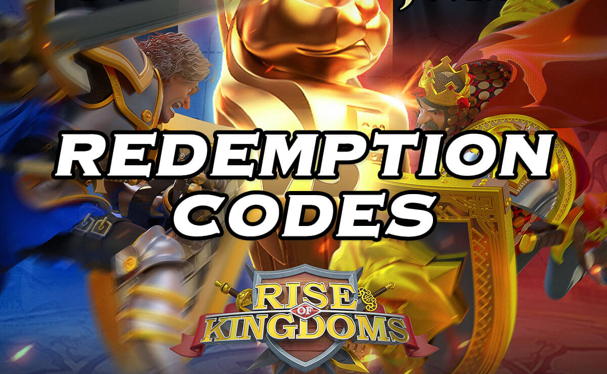 Rise of Kingdoms Redemption Codes | Rise of Kingdoms